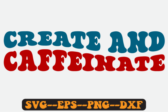 Create and Caffeinate Retro Wavy Svg Review