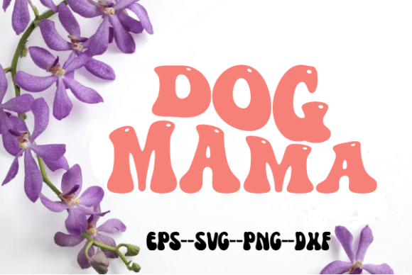 Dog Mama Retro Wavy Design Review