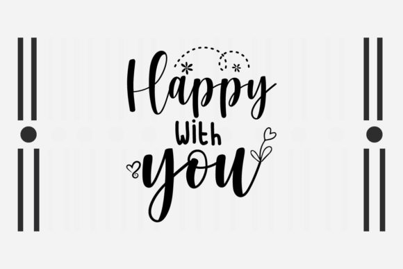 Happy with You SVG Love Quotes Review