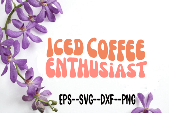 Iced Coffee Enthusiast Retro Wavy Svg