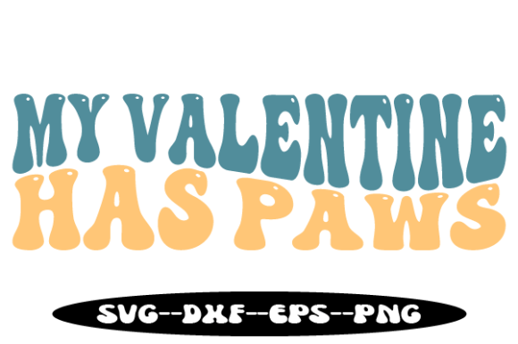 My Valentine Has Paws Retro Wavy Svg Review