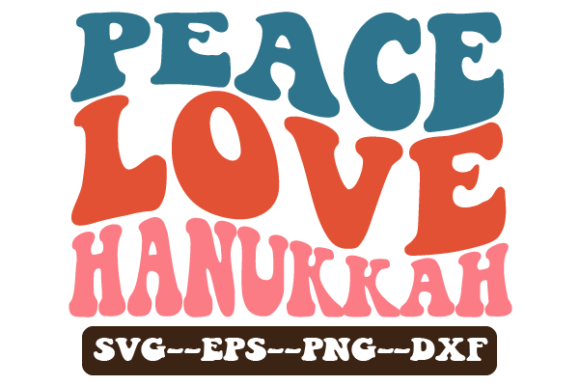 Peace Love Hanukkah Retro Wavy Svg Review