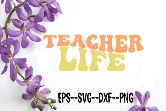 Teacher Life Retro Wavy Svg Review