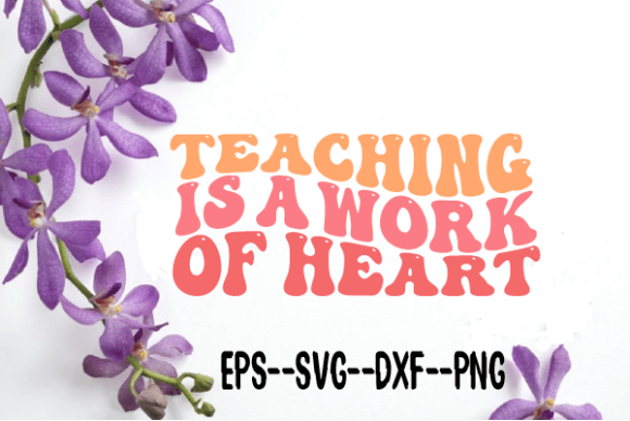 Teaching is a Work of Heart Wavy Svg Review